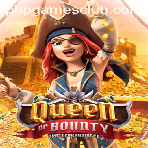 Exploring the High Seas with QueenofBounty: The Ultimate PHPGAMES Adventure
